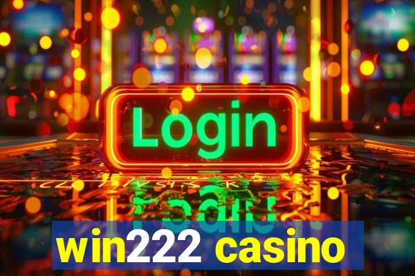 win222 casino